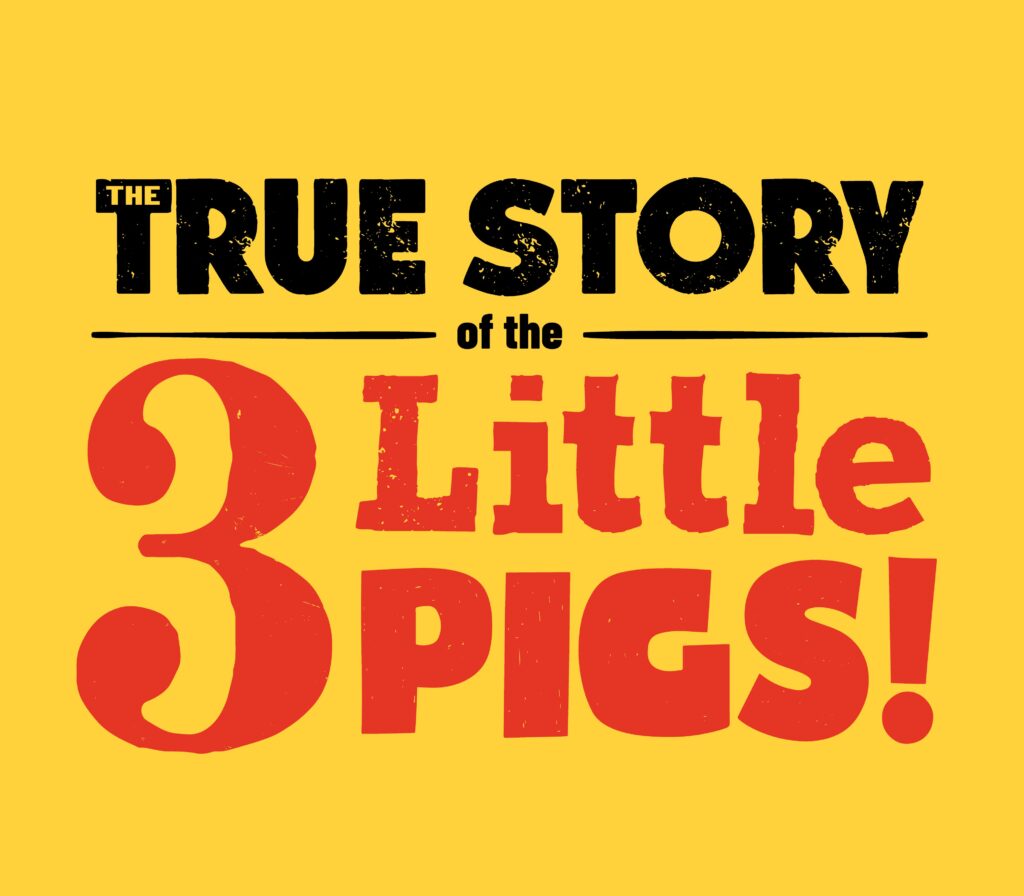 TheTrueStoryofthe3LittlePigs-Logo-Yellow